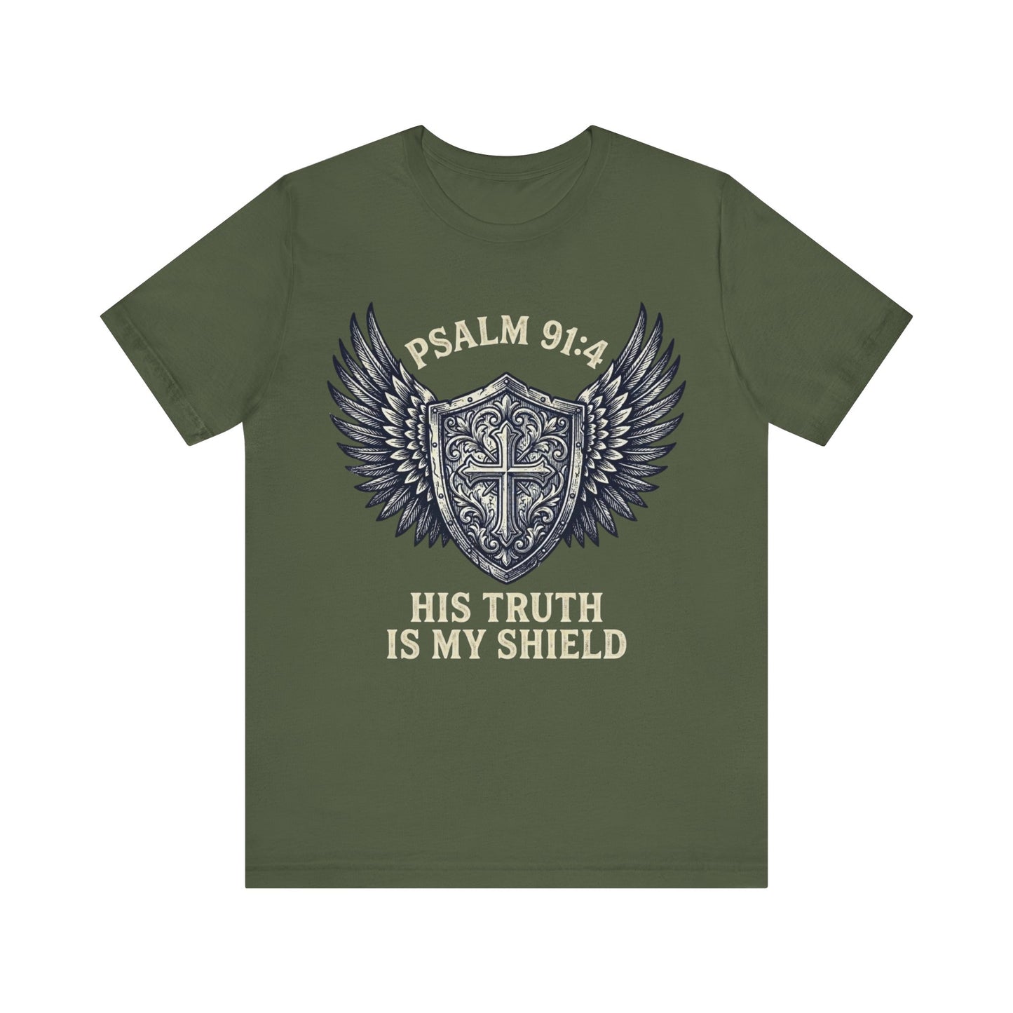 His Truth Is My Shield Psalm 91:4 Shield T-Shirt