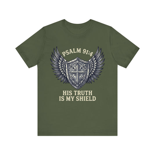His Truth Is My Shield Psalm 91:4 Shield T-Shirt
