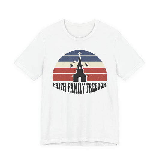 Faith Family Freedom T-Shirt