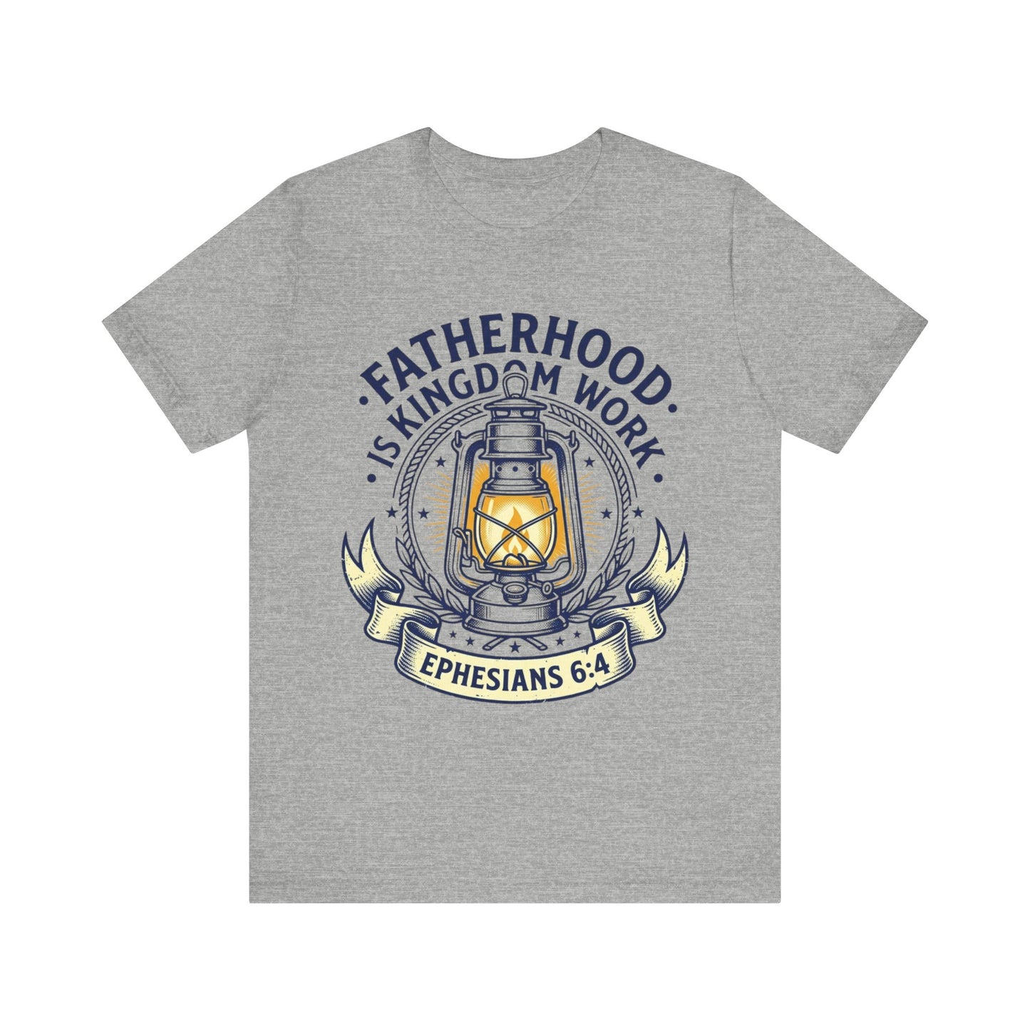 Fatherhood Is Kingdom Work Ephesians 6:4 T‑Shirt