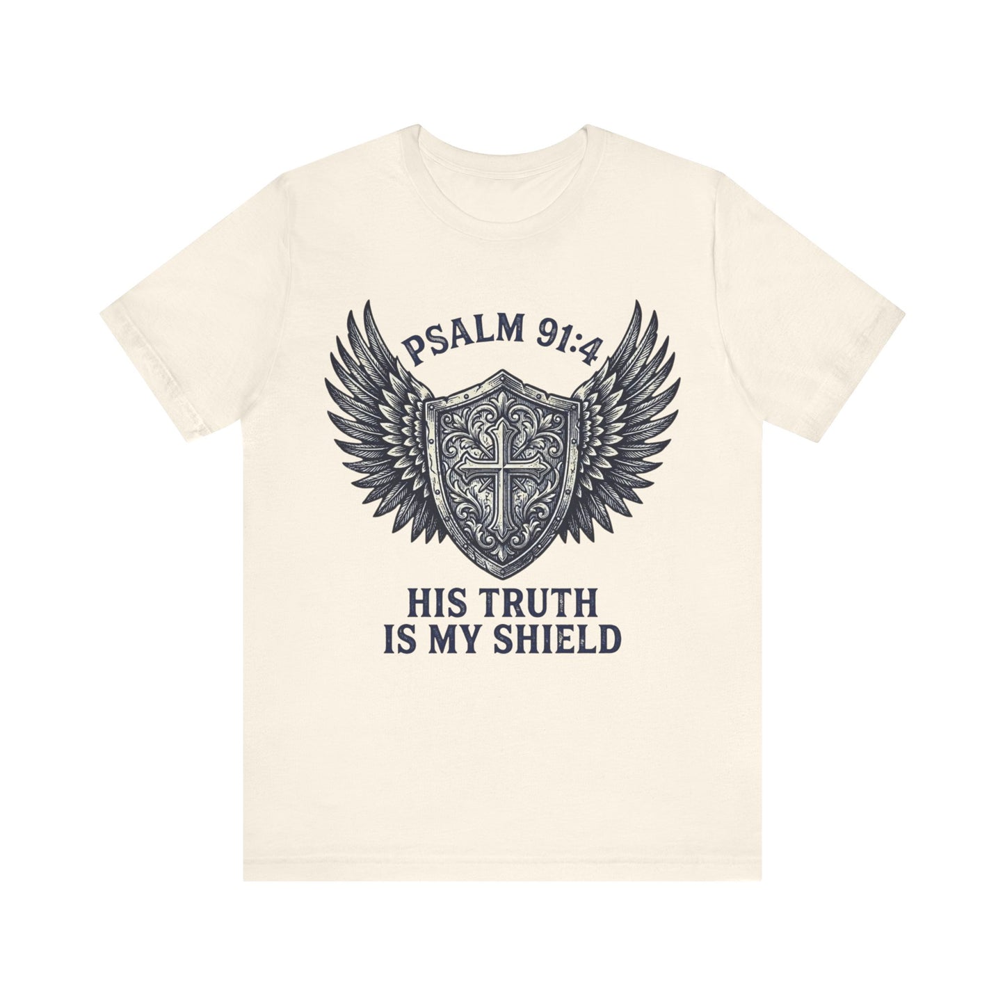 His Truth Is My Shield Psalm 91:4 Shield T-Shirt