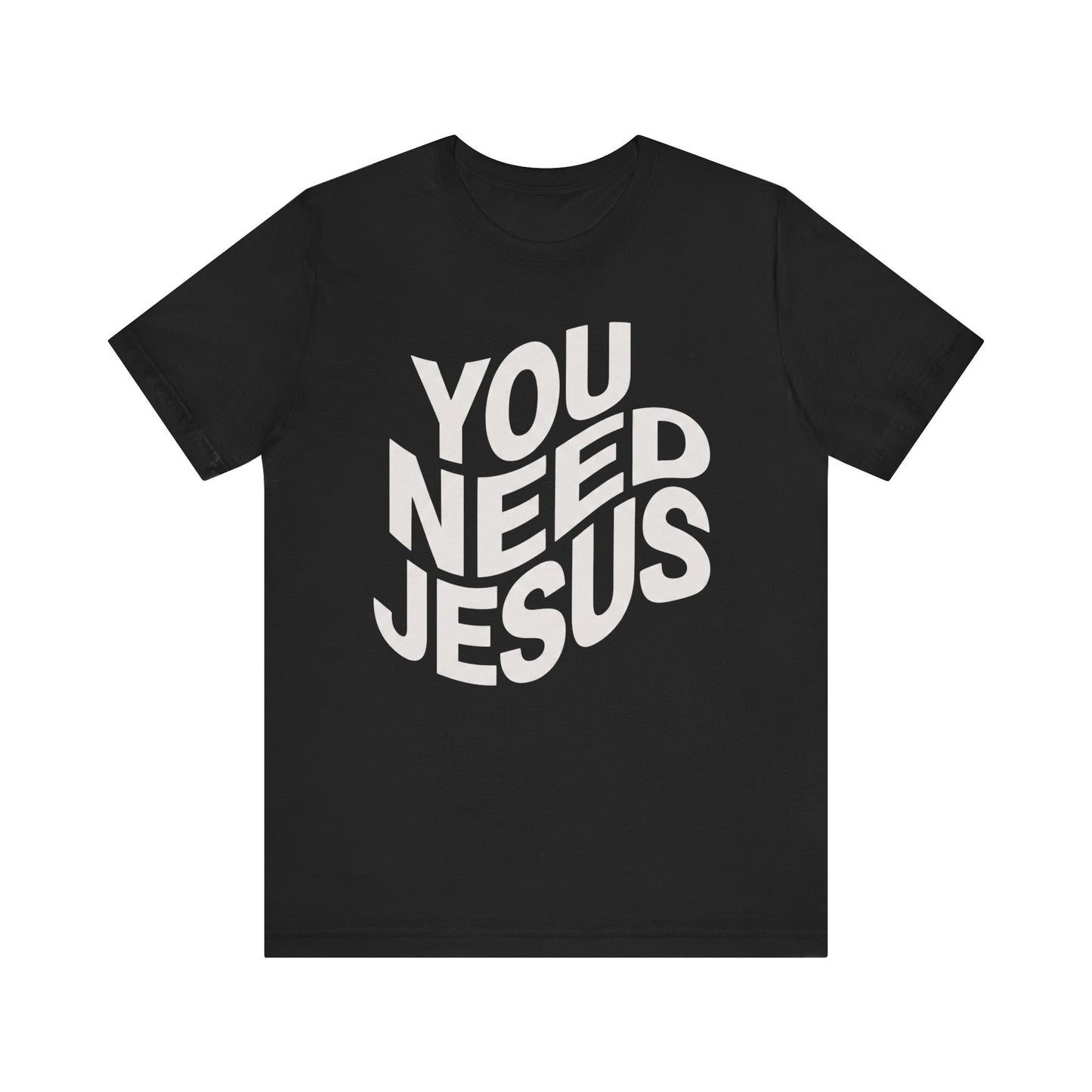 You Need Jesus Wavy T-Shirt