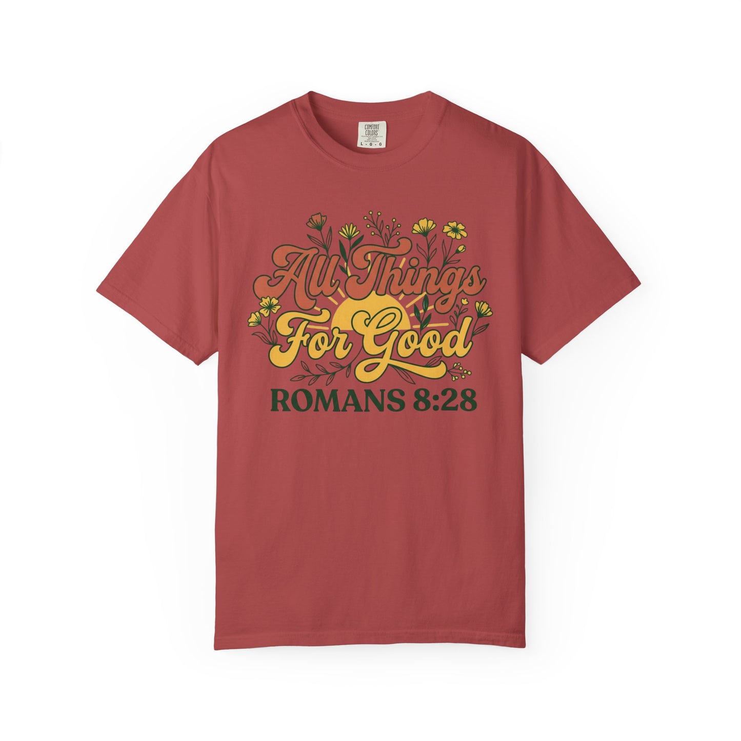 All Things For Good Romans 8:28 Floral T-Shirt