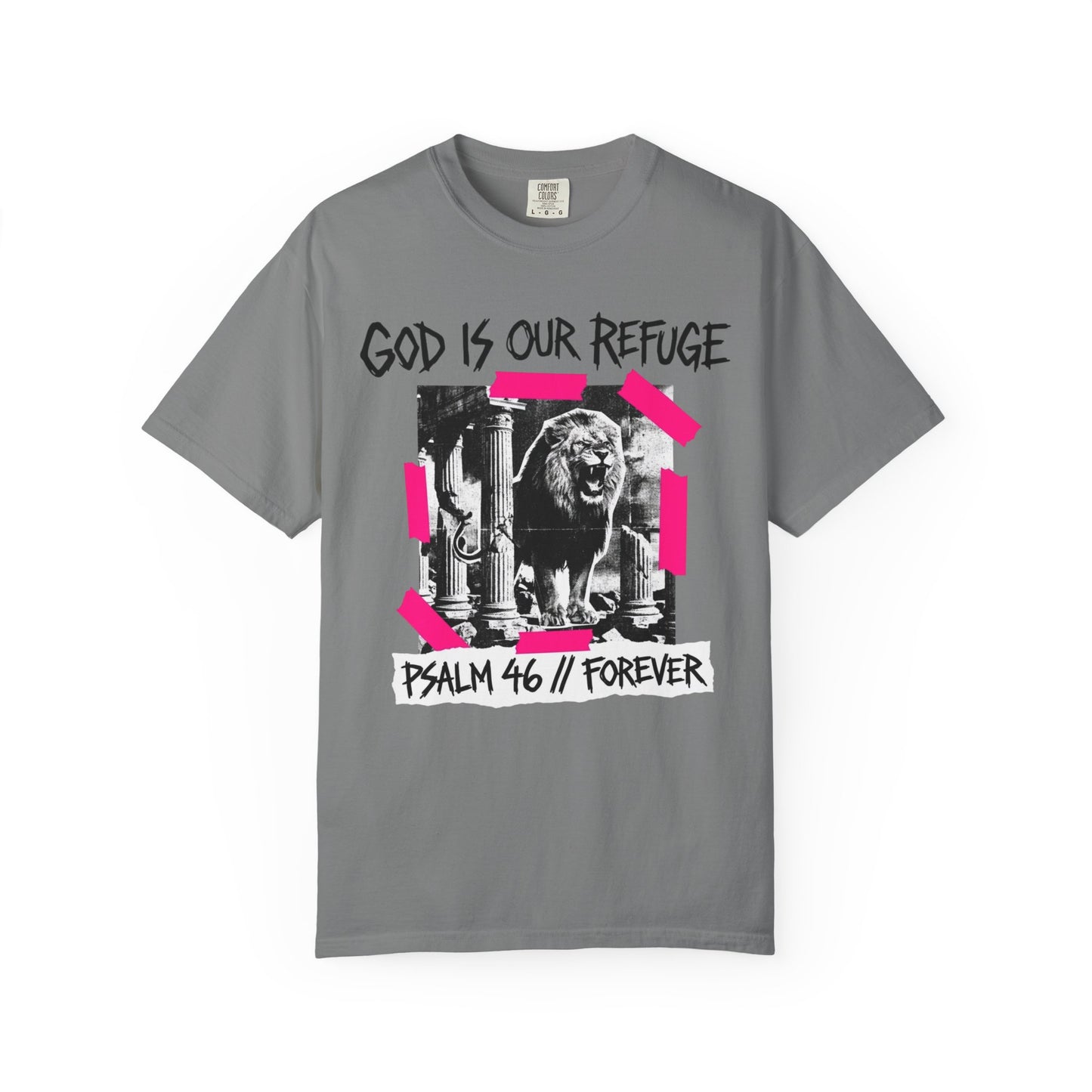 God Is Our Refuge Psalm 46 Lion T-Shirt