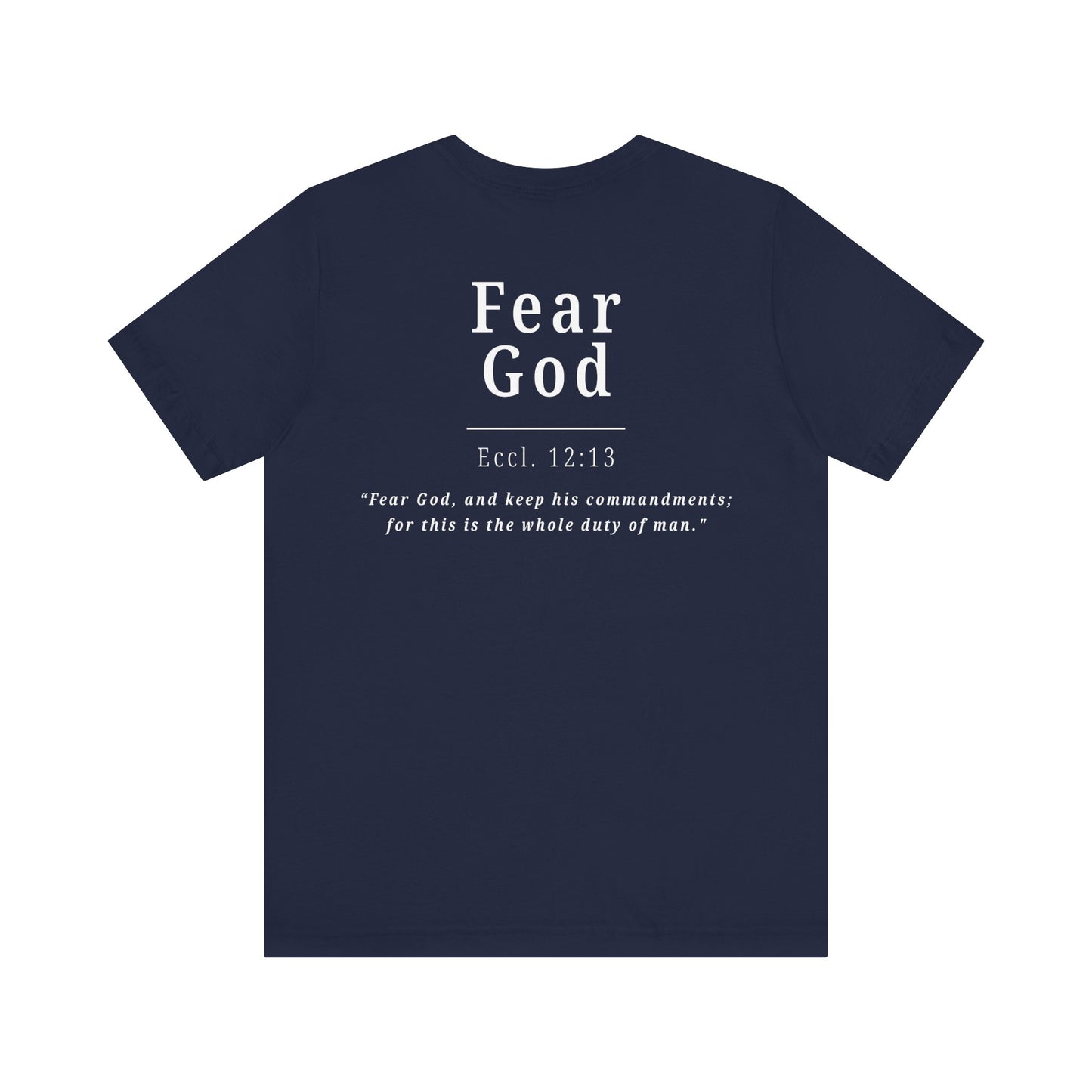 Fear God T-Shirt — Christian Faith Tee with Eccl. 12:13 Scripture
