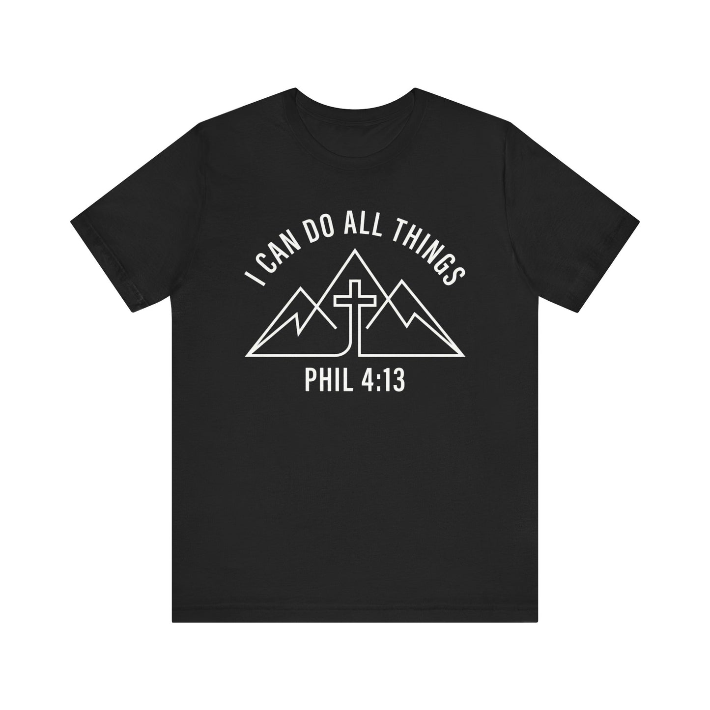 I Can Do All Things Phil 4:13 Faith Mountain Cross T-Shirt
