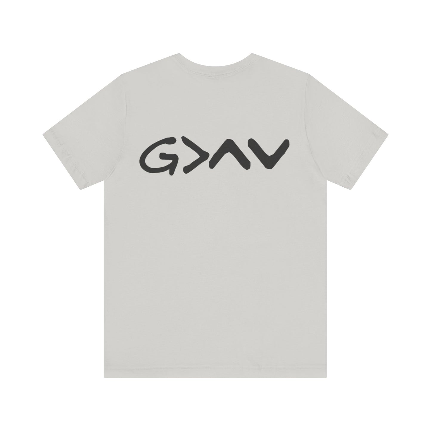 God Is Greater Than Highs and Lows - T Shirt