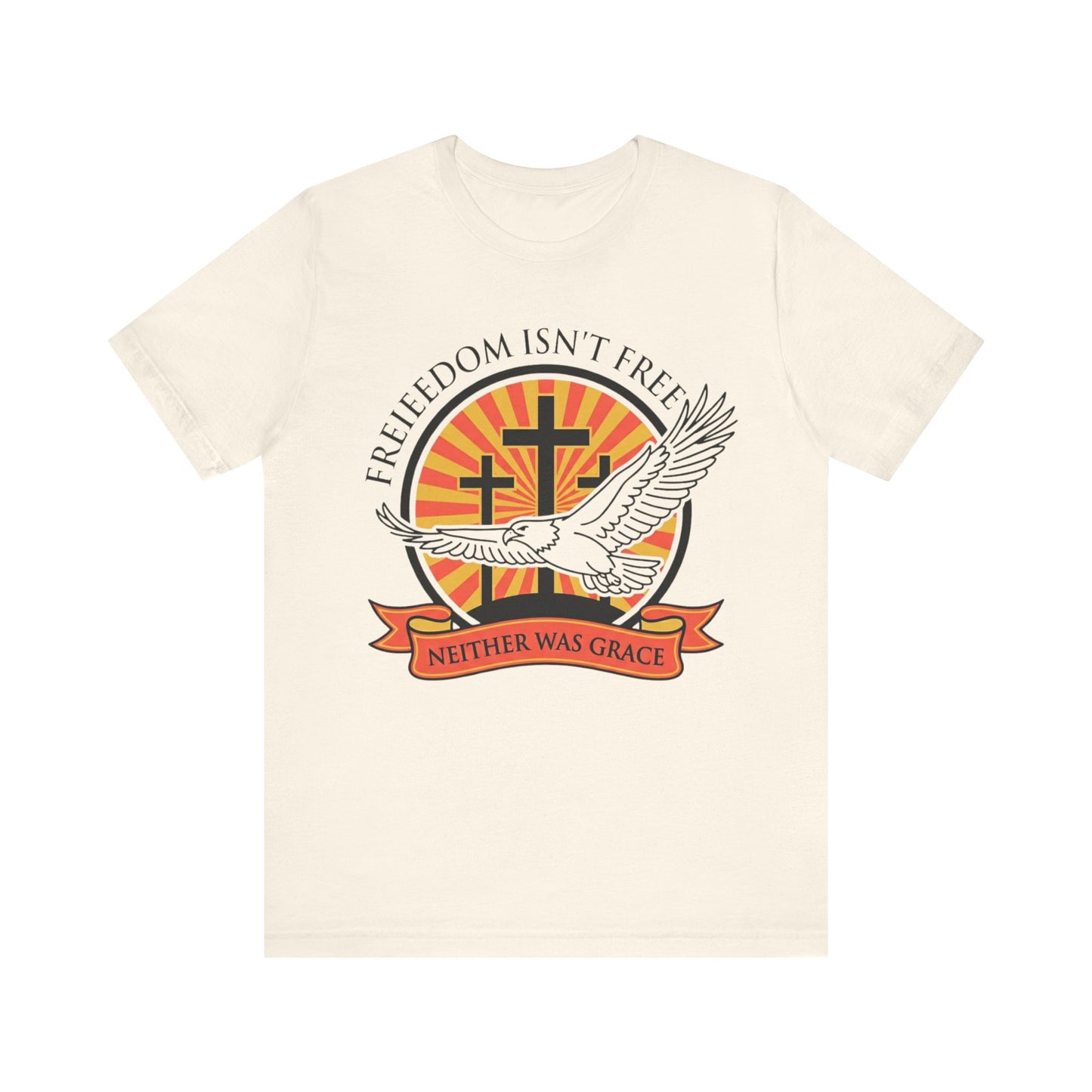 Freedom Isn't Free Neither Was Grace Dove & Cross T‑Shirt
