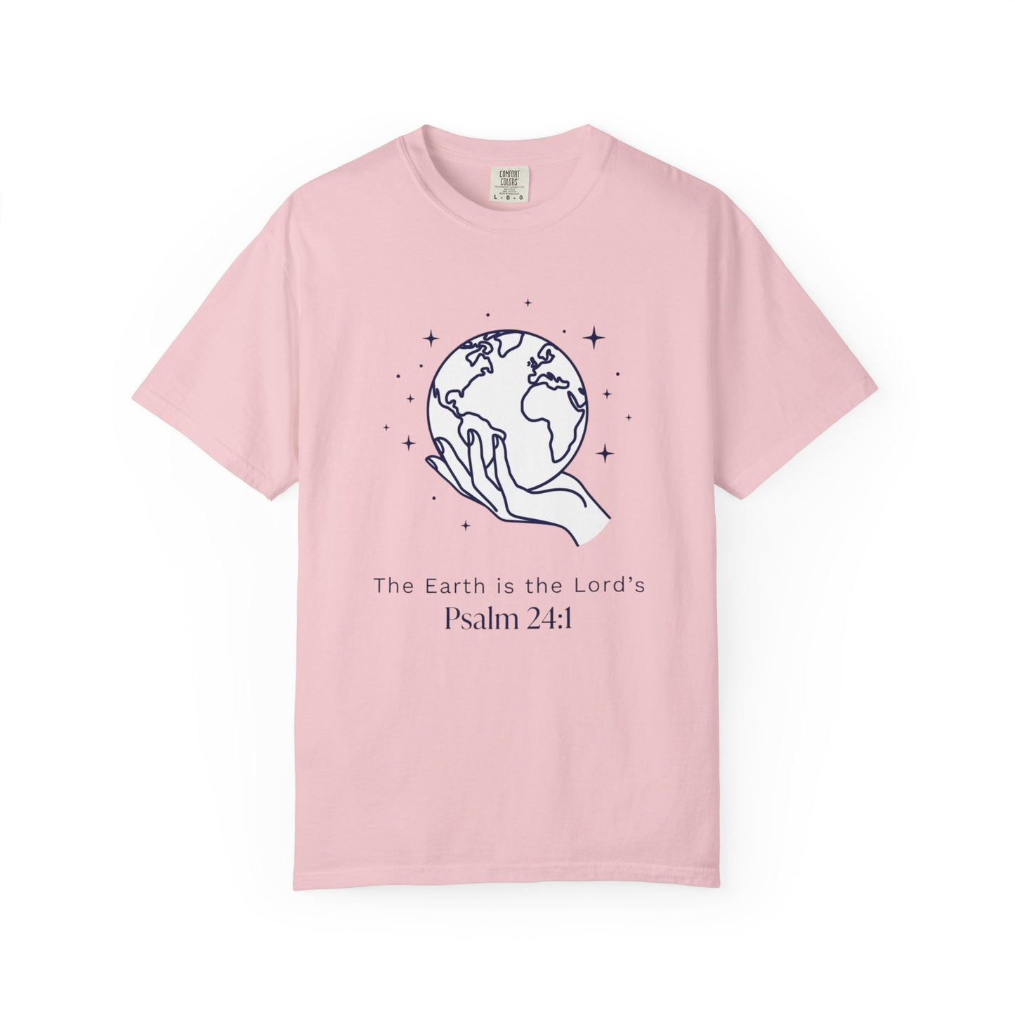 The Earth Is The Lord's Psalm 24:1 T-Shirt