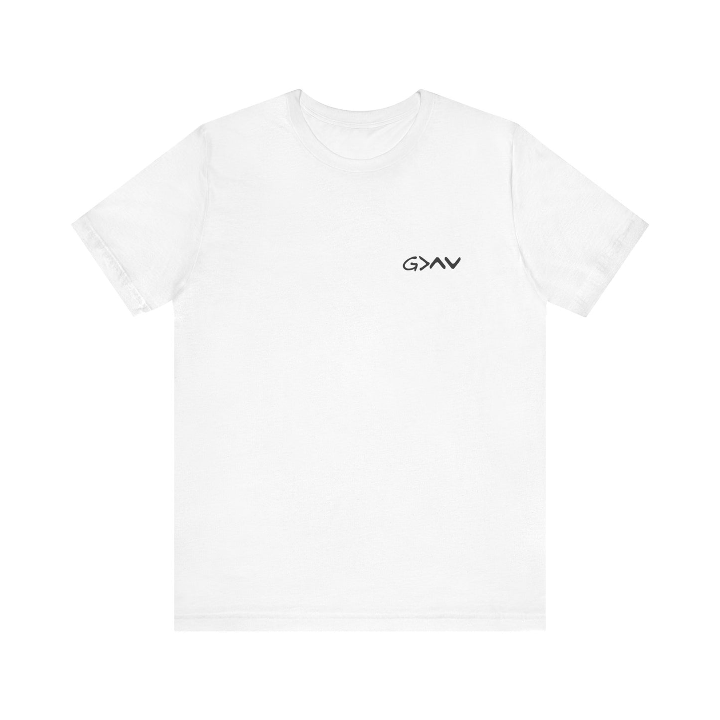 God Is Greater Than Highs and Lows - T Shirt