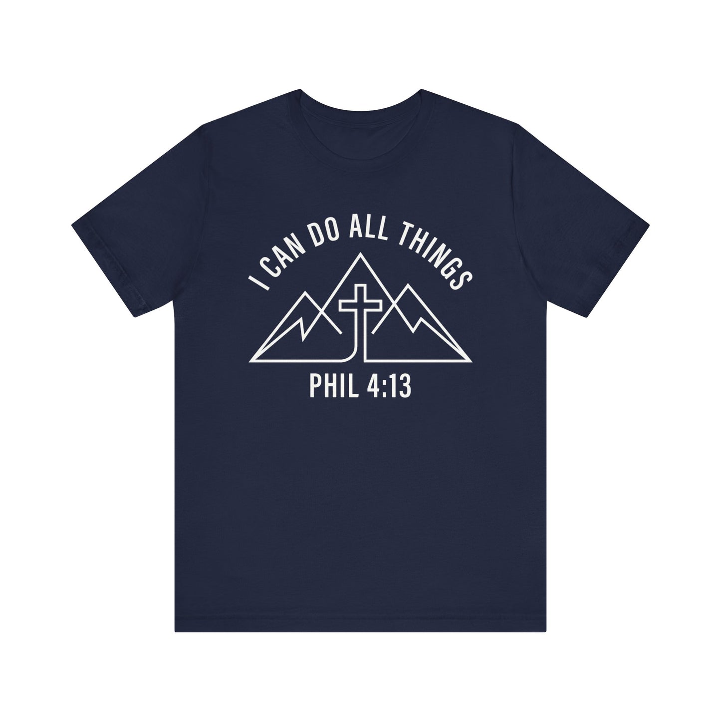 I Can Do All Things Phil 4:13 Faith Mountain Cross T-Shirt