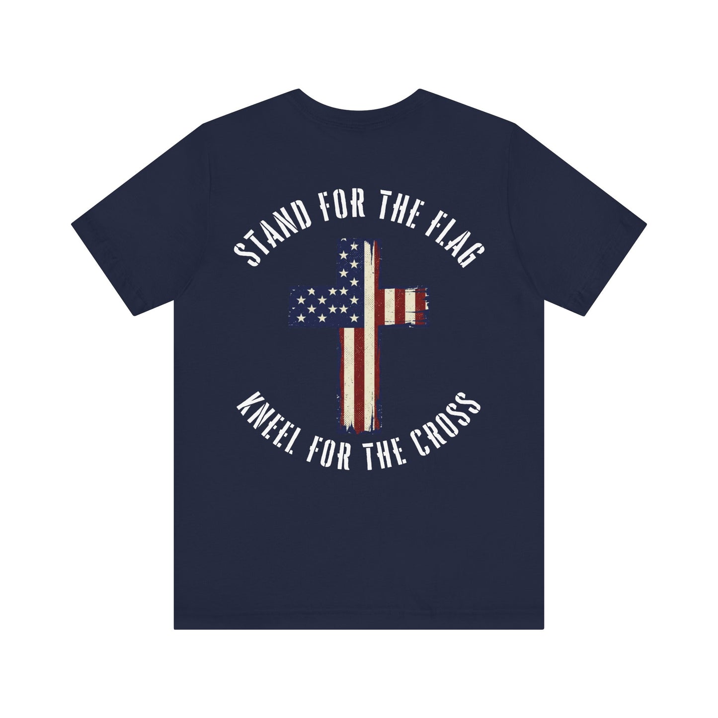 Stand for the Flag, Kneel for the Cross Tee — American Flag Cross Patriotic Christian T-Shirt