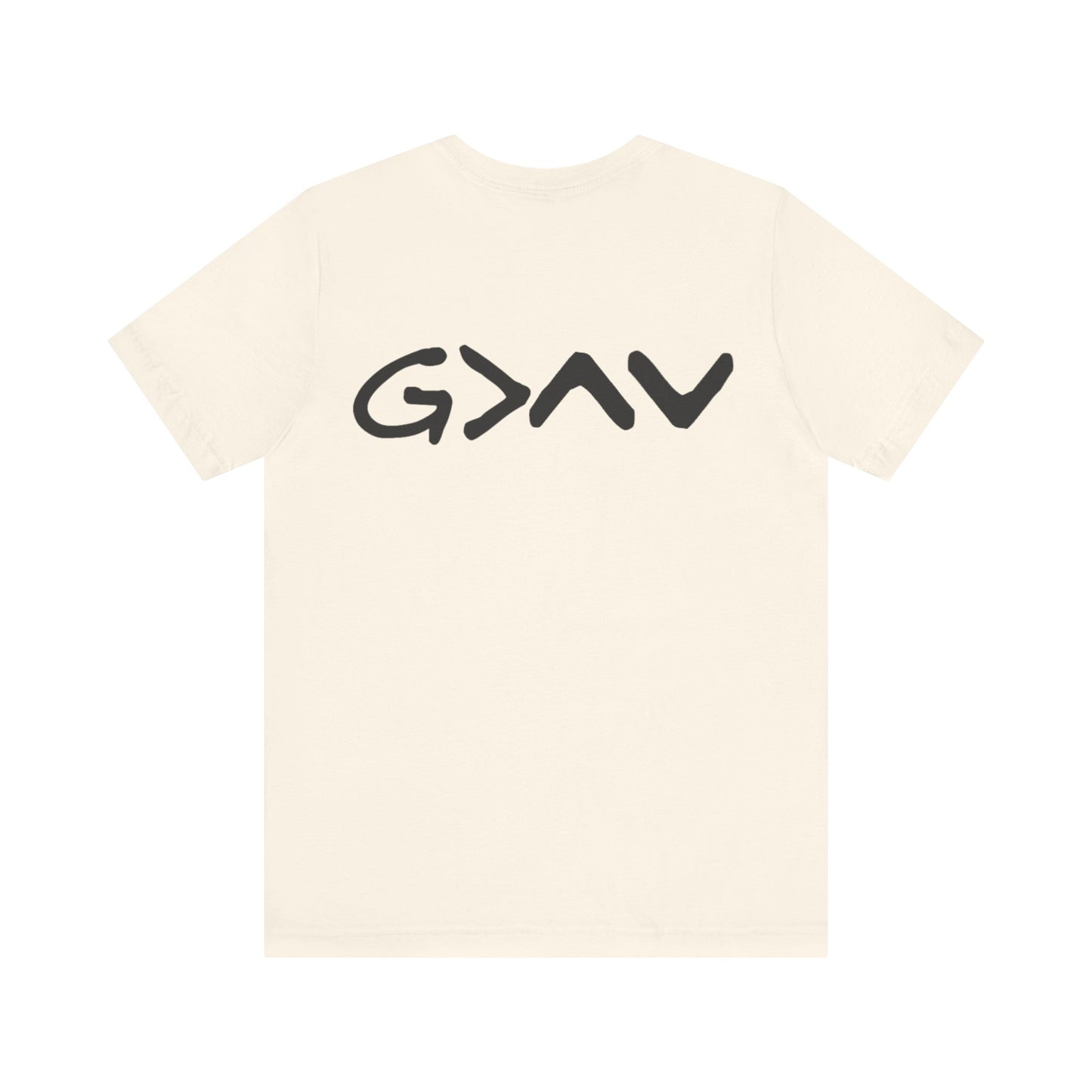 God Is Greater Than Highs and Lows - T Shirt