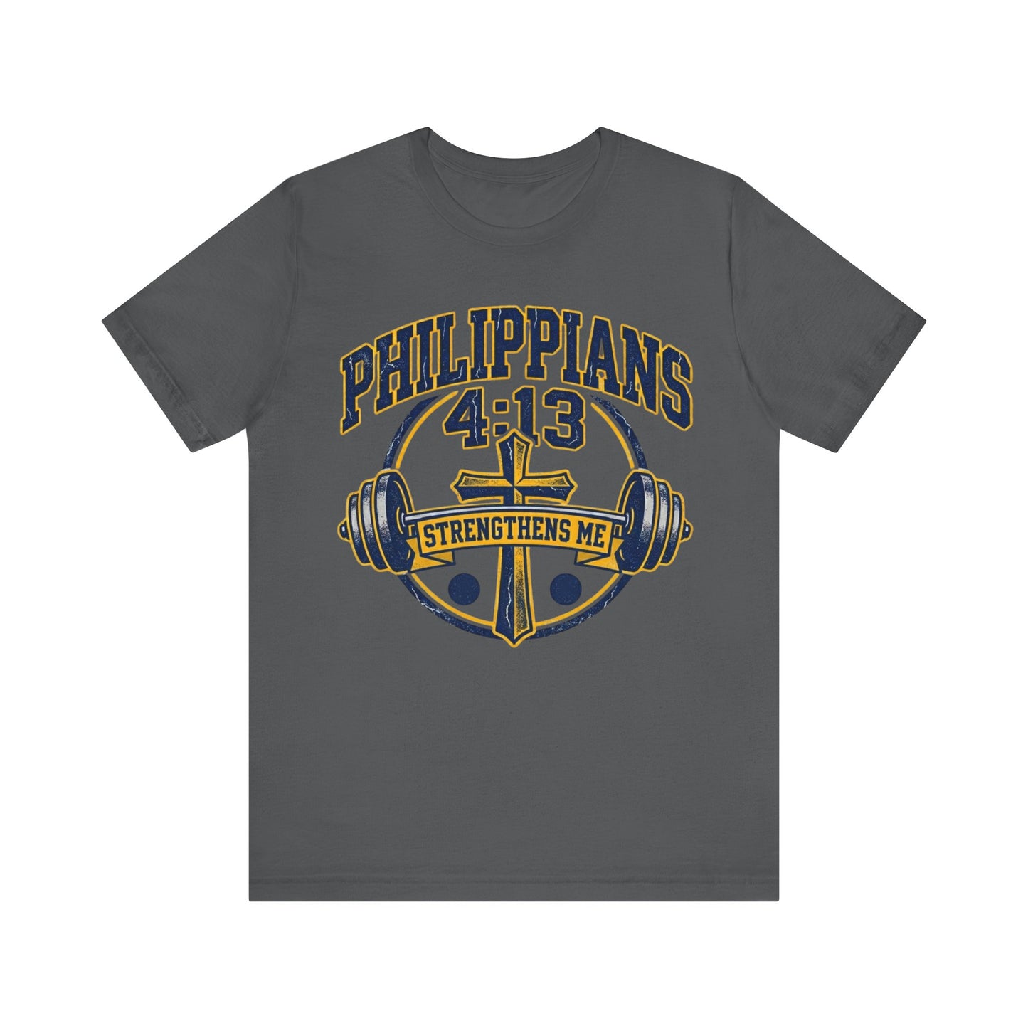 Philippians 4:13 Strengthens Me T-Shirt