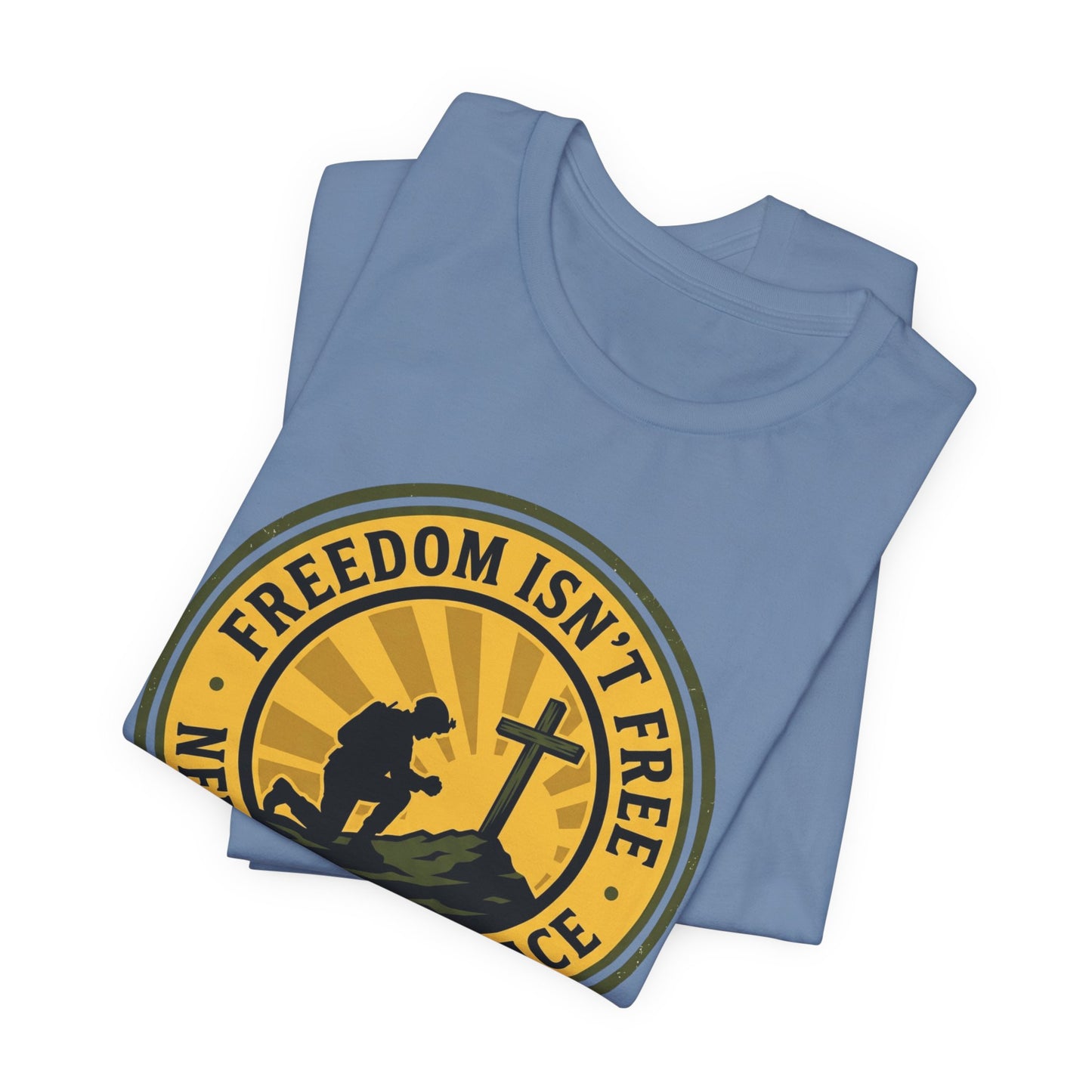 Freedom Isn’t Free Patriotic Christian Soldier T‑Shirt