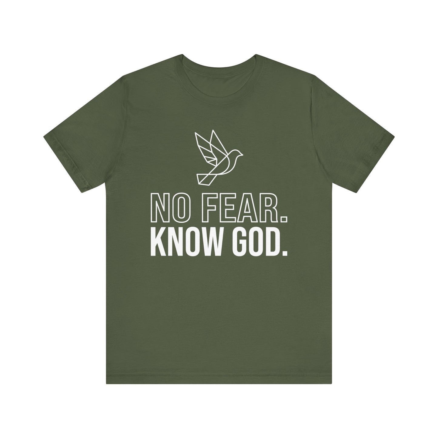 No Fear. Know God. Dove T- Shirt