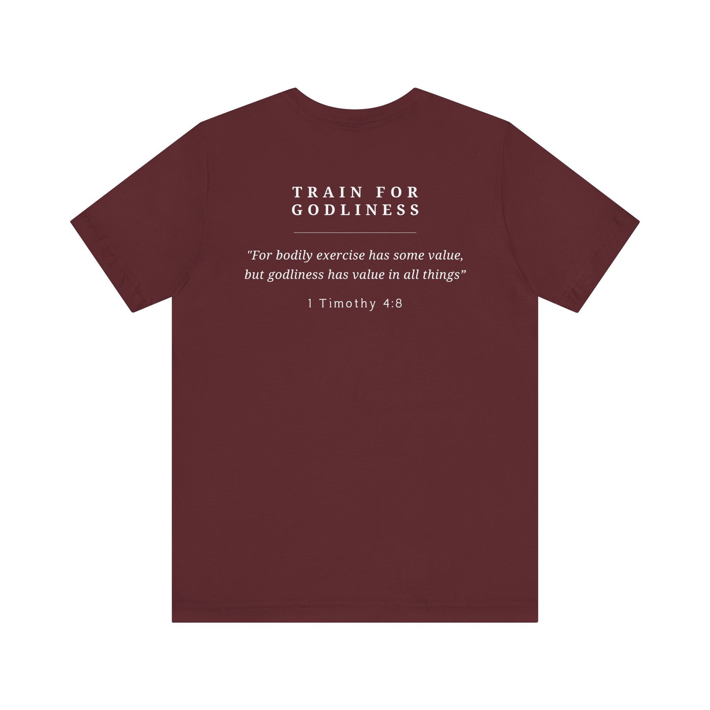 Train For Godliness T-Shirt — Christian Faith Tee with 1 Timothy 4:8 Scripture